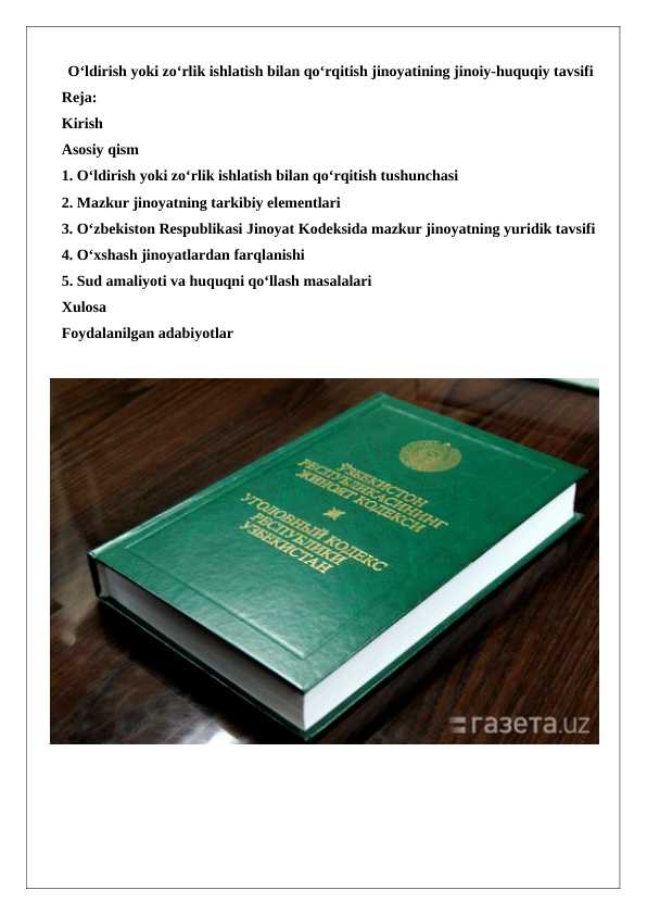 Oʻldirish_yoki_zoʻrlik_ishlatish_bilan_qoʻrqitish_jinoyatining_jinoiy