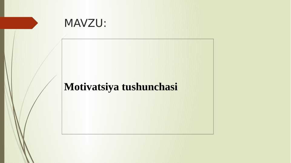 Motivatsiya tushunchasi