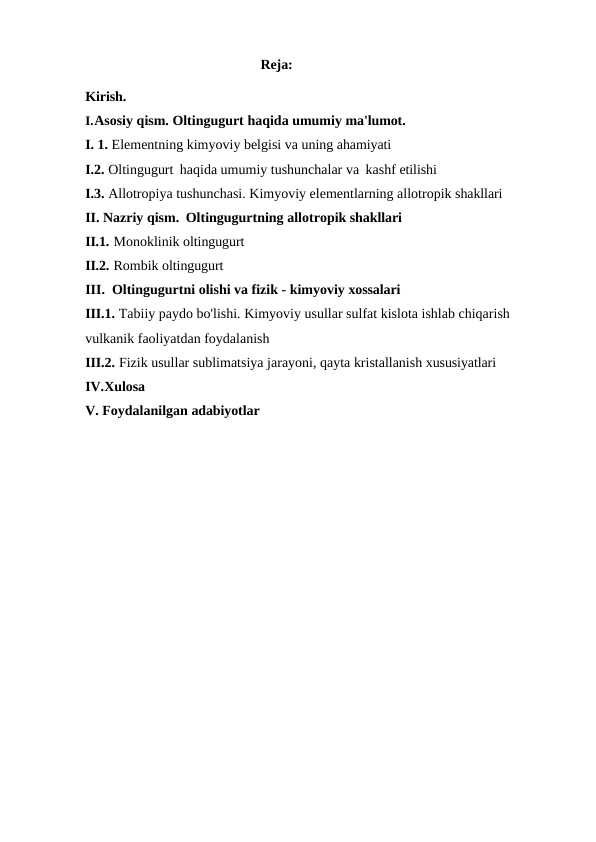 Oltingugurt allotropiyasi, tuzilishi, olinishi va xossalari