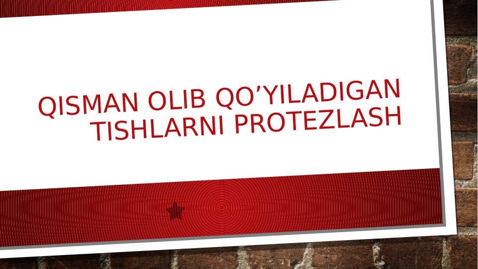 Qisman olib qo’yiladigan tishlarni protezlash