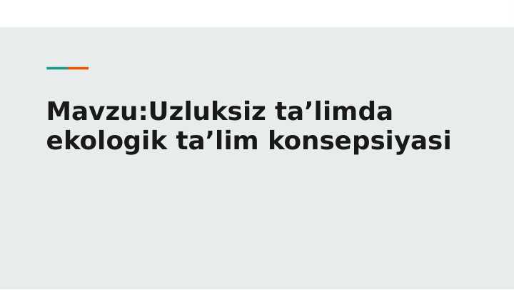 Uzluksiz ta'limda ekologik ta'lim konsepsiyasi