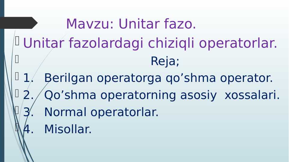 Unitar fazo. Unitar fazolardagi chiziqli operatorlar