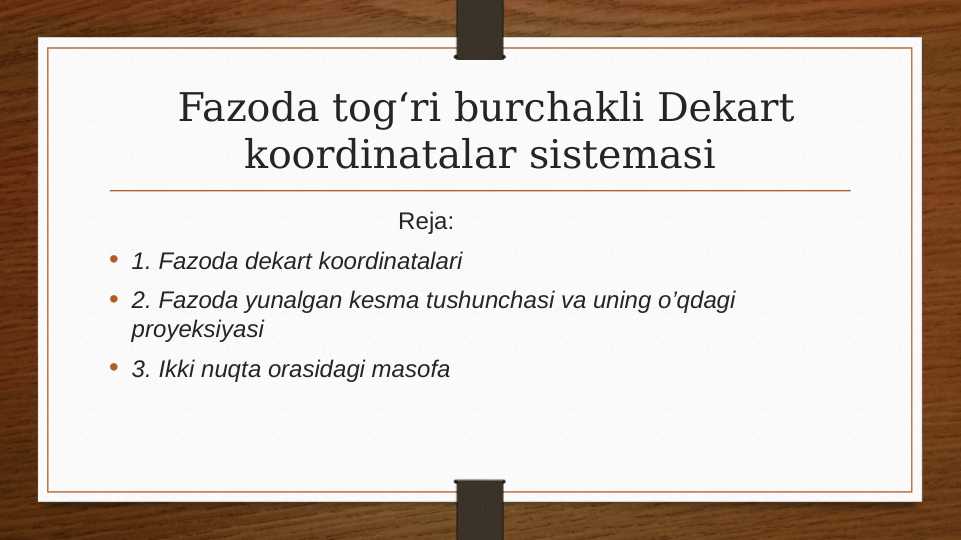 Fazoda togʻri burchakli Dekart koordinatalar sistemasi