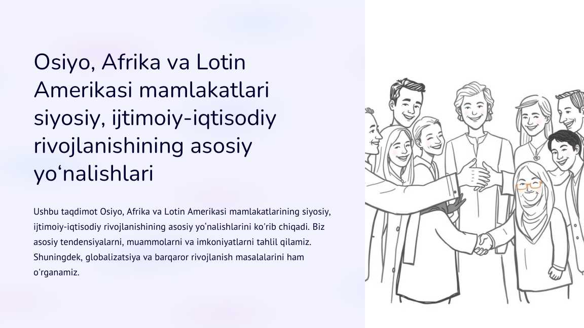 (11-sinf Jahon Tarixi BSB SLAYT ) Osiyo, Afrika va Lotin Amerikasi mamlakatlari siyosiy, ijtimoiy iqtisodiy rivojlanishining asosiy yo‘nalishlari