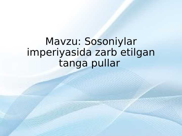 Sosoniylar imperiyasida zarb etilgan tanga pullar 23.pptx