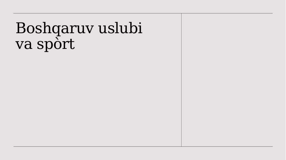 Boshqaruv uslubi va spo`rt