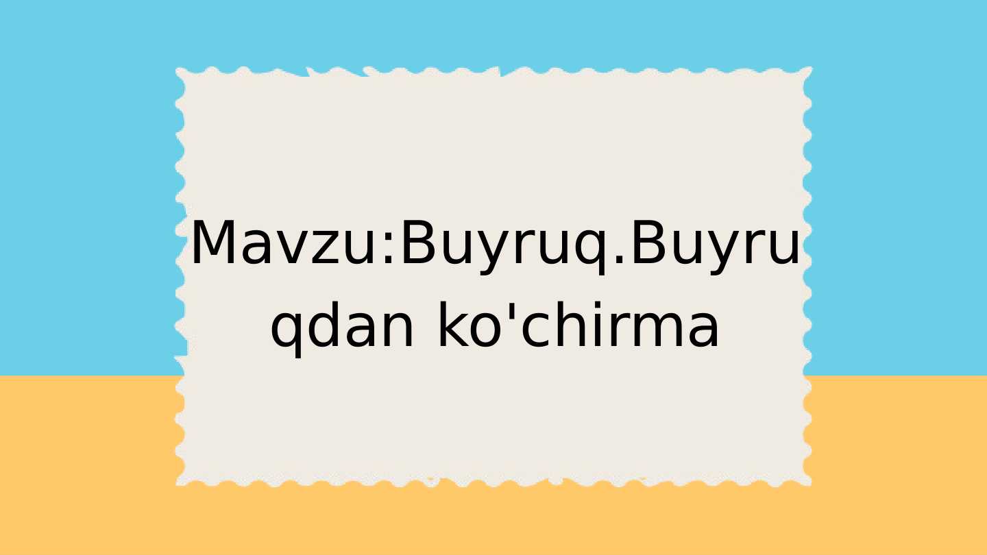 Buyruq.Buyruqdan ko'chirma