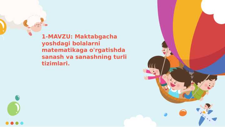 Maktabgacha yoshdagi bolalarni matematikaga o'rgatishda sanash va sanashning turli tizimlari