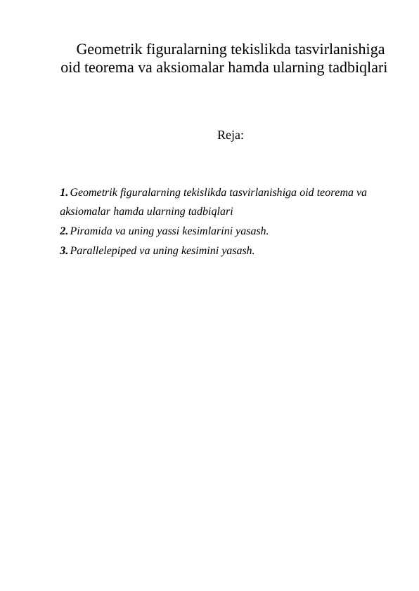 Geometrik figuralarning tekislikda tasvirlanishiga oid teorema va aksiomalar hamda ularning tadbiqlari