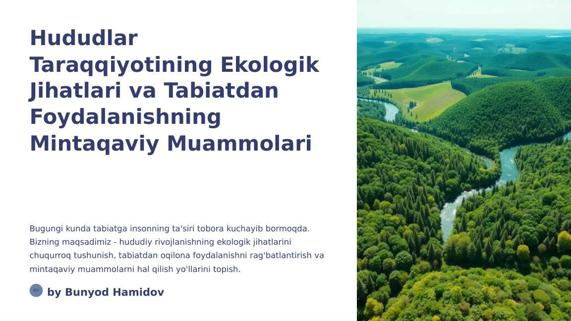 Hududlar taraqqiyotining ekologik jihatlari va tabiatdan foydalanishning mintaqaviy muammolari