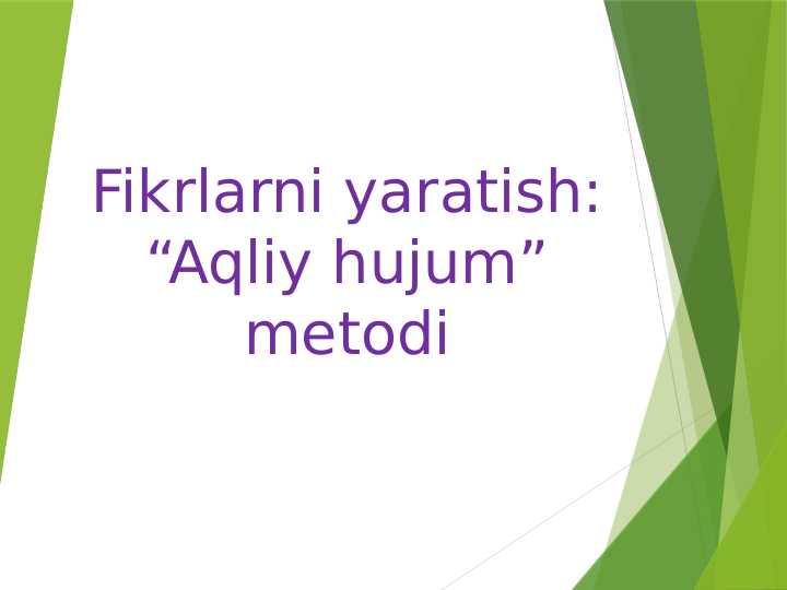 “Aqliy hujum” metodi