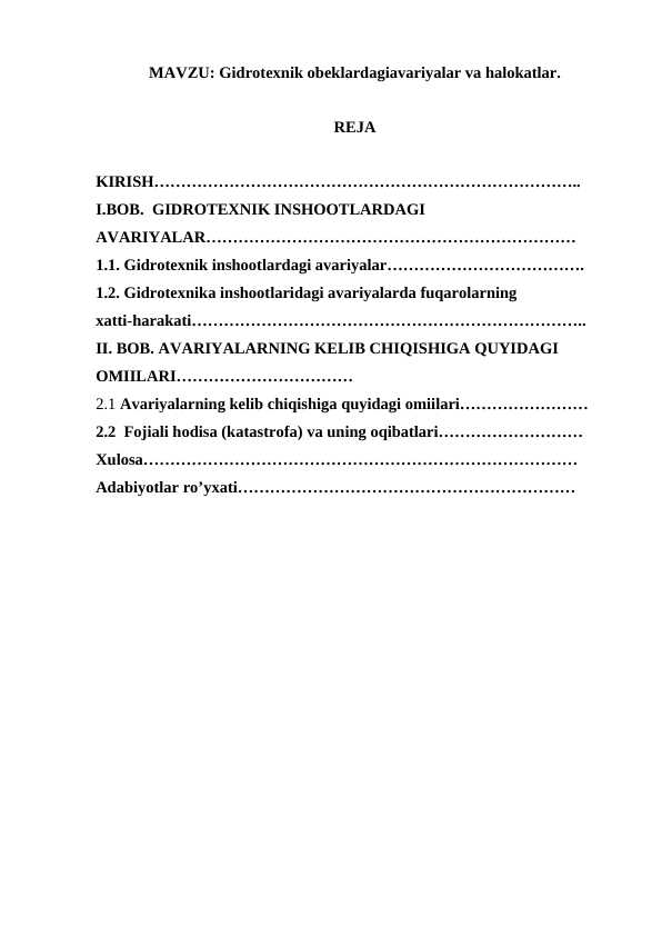 GIDROTEXNIK OBEKLARDAGIAVARIYALAR VA HALOKATLAR
