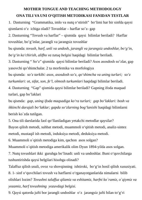 MOTHER TONGUE AND TEACHING METHODOLOGY ONA TILI VA UNI O‘QITISH METODIKASI FANIDAN TESTLAR