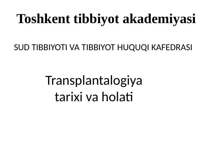 Transplatalogiya tarixi va holati
