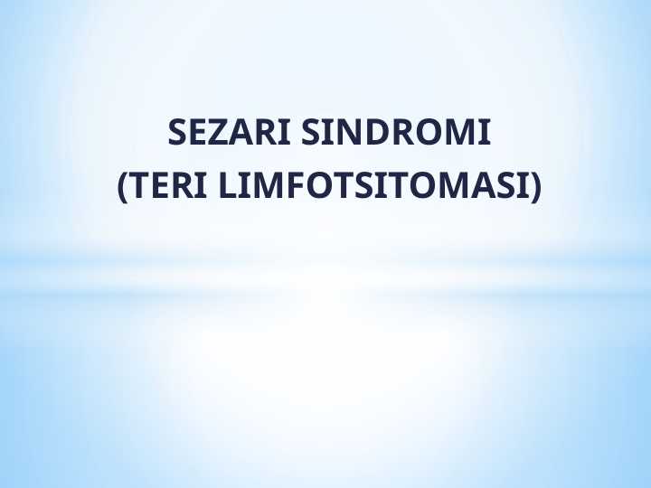Sezari sindromi (teri limfotsitomasi)