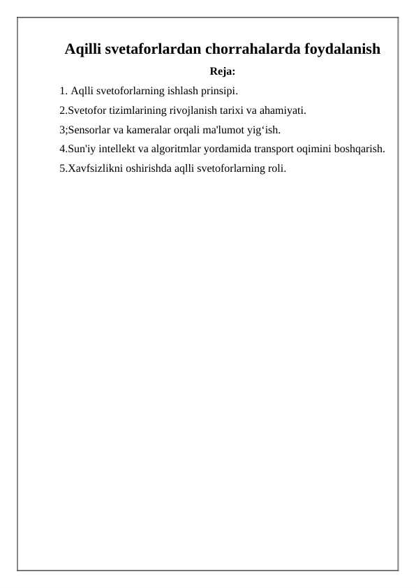 Aqilli svetaforlardan chorrahalarda foydalanish