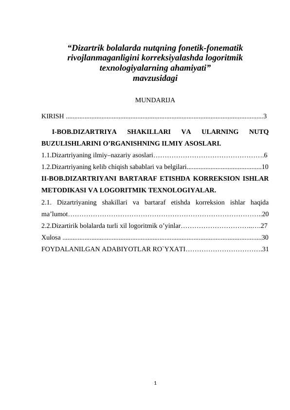 Dizartrik bolalarda nutqning fonetik-fonematik rivojlanmaganligini korreksiyalashda logoritmik texnologiyalarning ahamiyati