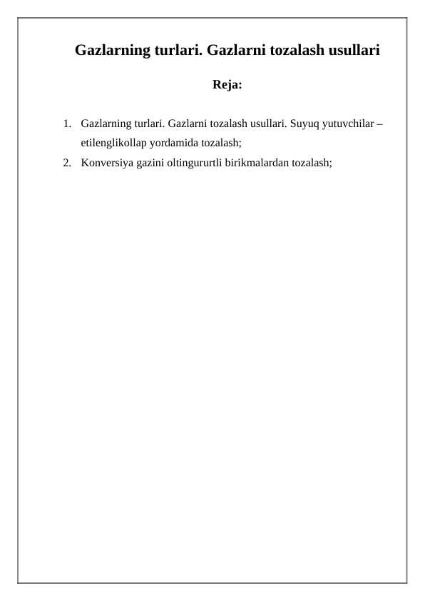 Gazlarning turlari. Gazlarni tozalash usullari