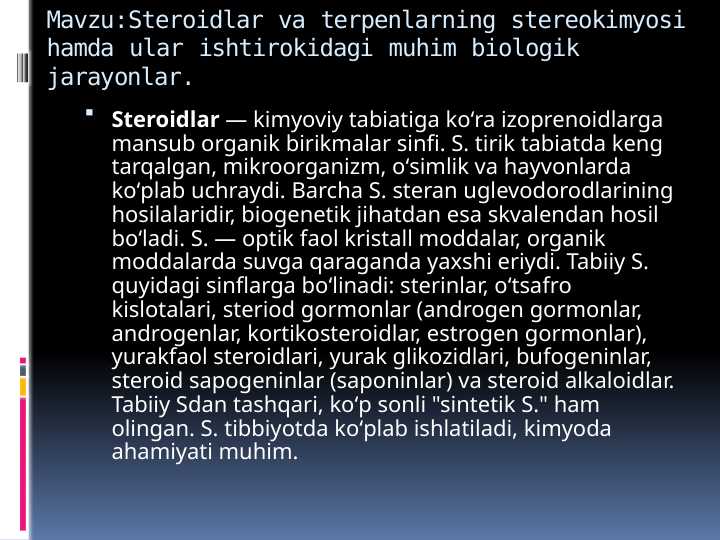 Steroidlar va terpenlarning stereokimyosi hamda ular ishtirokidagi muhim biologik jarayonlar