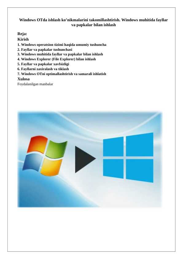 Windows OTda ishlash ko‘nikmalarini takomillashtirish. Windows muhitida fayllar va papkalar bilan ishlash