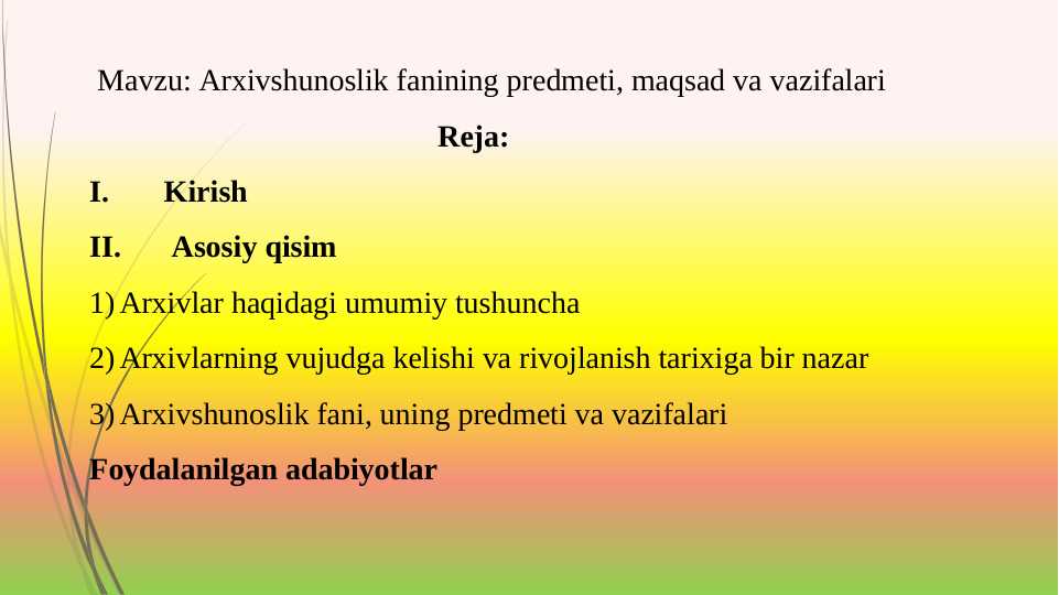 Arxivshunoslik fanining predmeti, maqsad va vazifalari