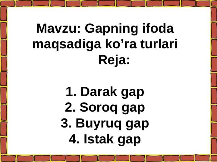 Gapning ifoda maqsadiga ko’ra turlari