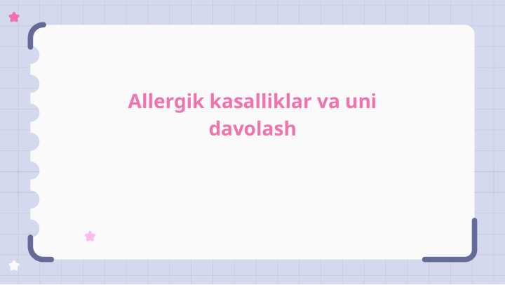 Allergik kasalliklar va uni davolash