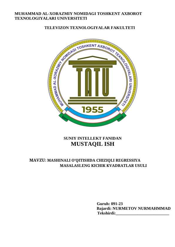 MASHINALI O’QITISHDA CHIZIQLI REGRESSIYA MASALASI.ENG KICHIK KVADRATLAR USULI