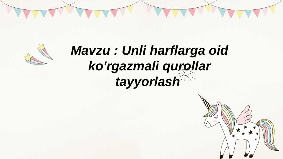 Unli harflarga oid ko'rgazmali qurollar tayyorlash