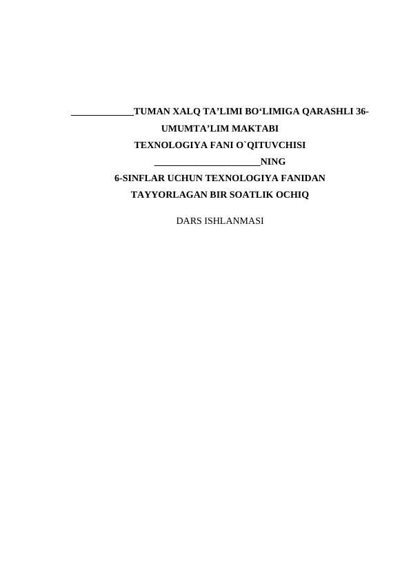 TEXNOLOGIYA FANI ochiq dars 6-sinf