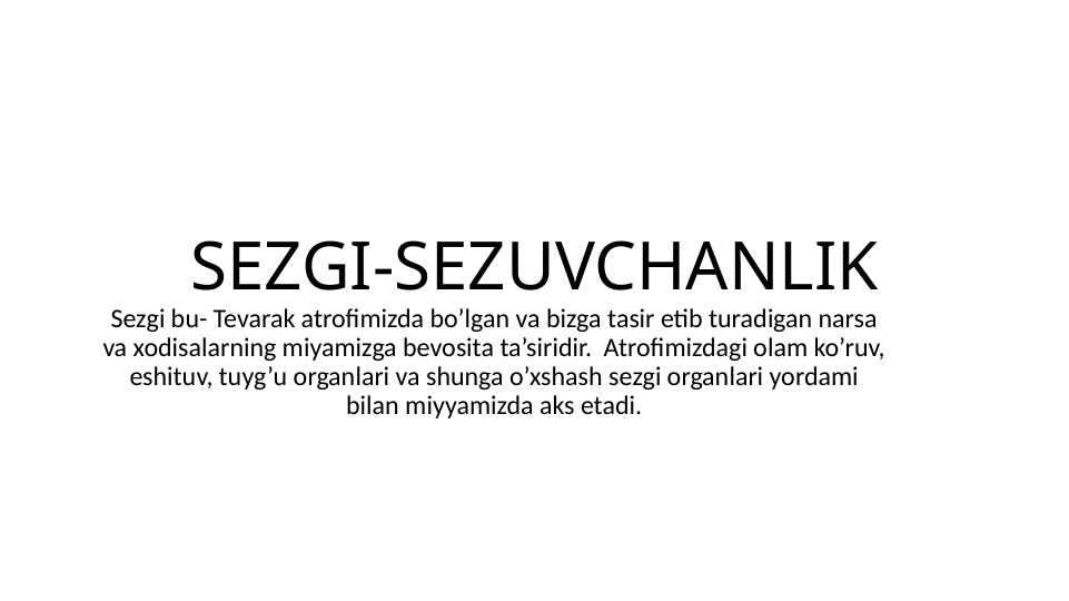 SEZGI-SEZUVCHANLIK