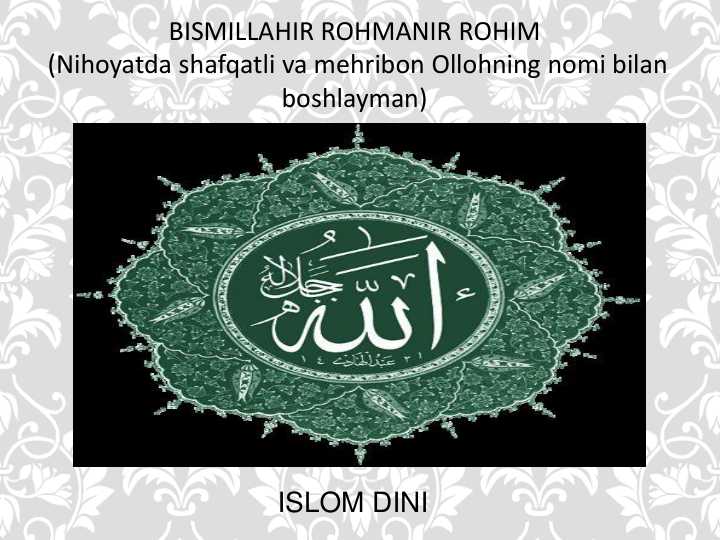 Islom dini tarixi va mohiyati.