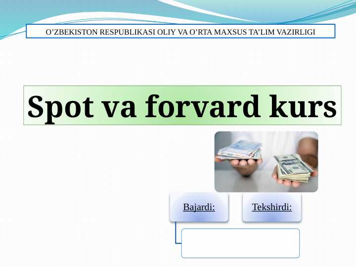 Spot va Forvard kurs