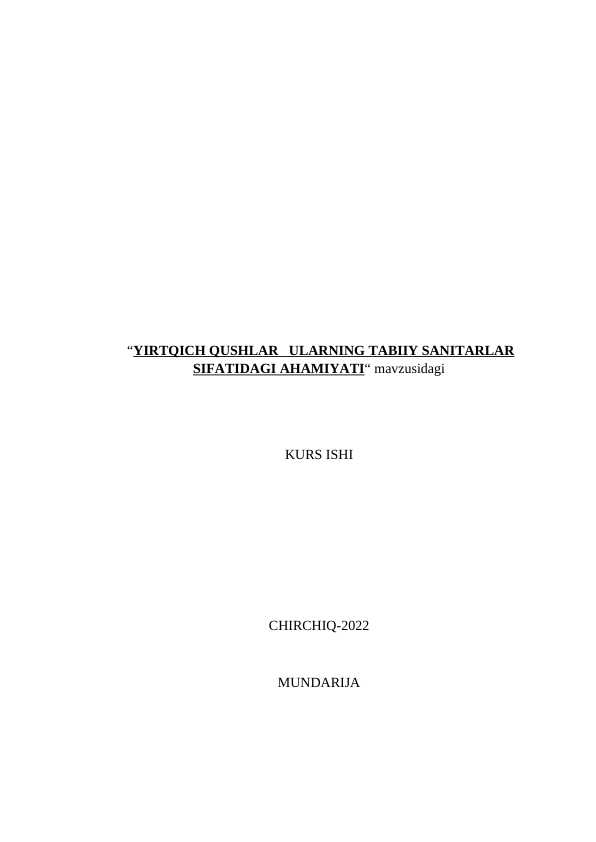 “YIRTQICH QUSHLAR ULARNING TABIIY SANITARLAR SIFATIDAGI AHAMIYATI