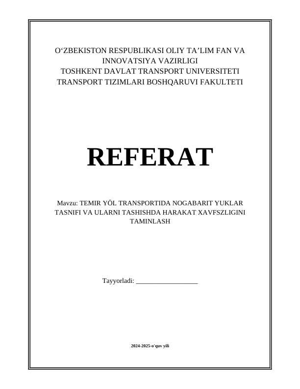 TEMIR YÖL TRANSPORTIDA NOGABARIT YUKLAR TASNIFI VA ULARNI TASHISHDA HARAKAT XAVFSZLIGINI TAMINLASH