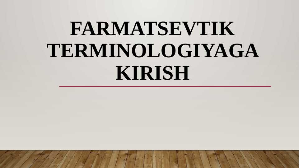 Farmatsevtik terminologiyaga kirish