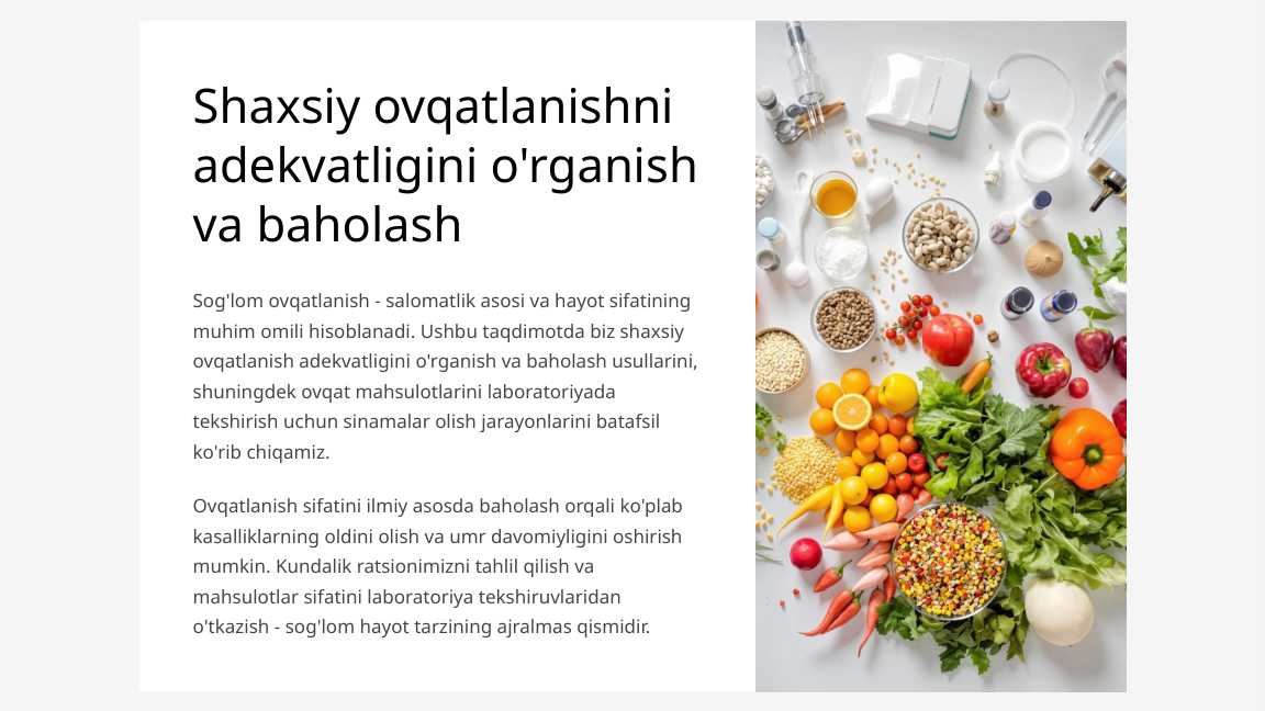 Shaxsiy ovqatlanishni adekvatligini o‘rganish va baholash. Ovqat mahsulotlarini laboratoriyada tekshirish uchun sinamalar olish.