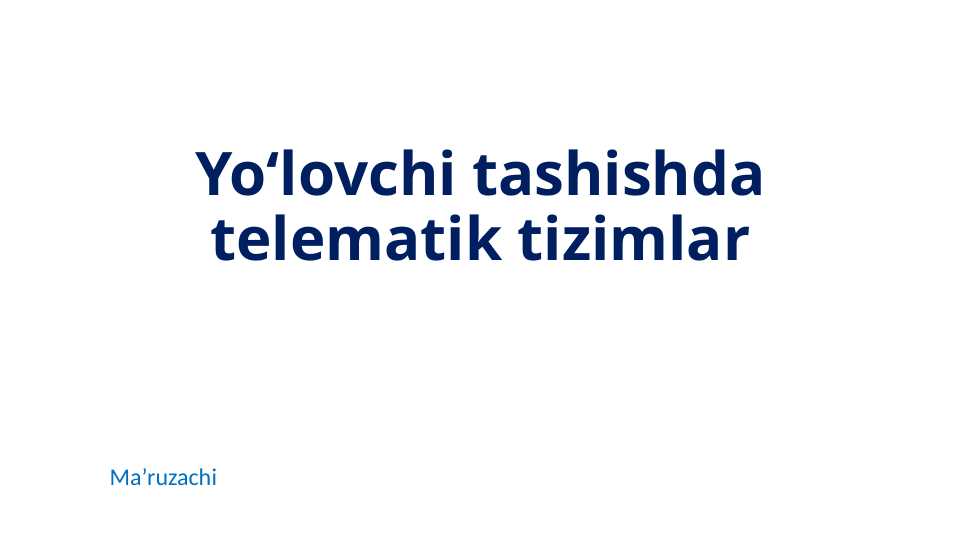 Yo‘lovchi tashishda telematik tizimlar