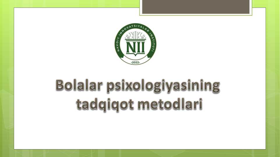 Bolalar psixologiyasining tadqiqot metodlari