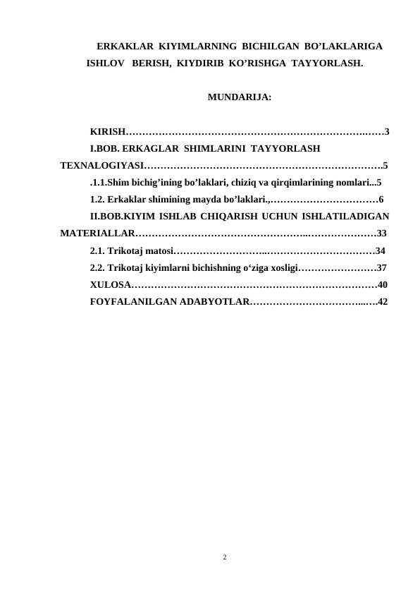 ERKAKLAR KIYIMLARNING BICHILGAN BO’LAKLARIGA ISHLOV BERISH, KIYDIRIB KO’RISHGA TAYYORLASH