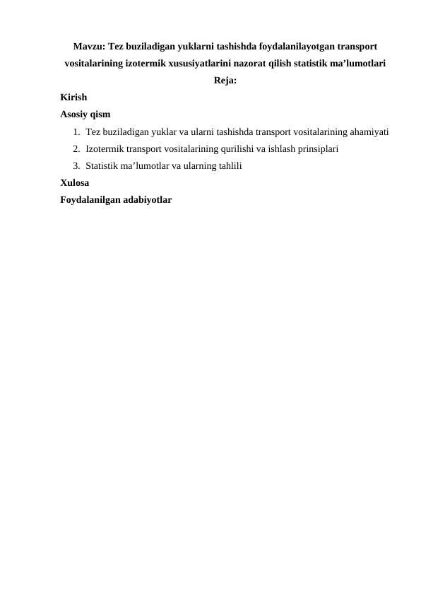 Tez buziladigan yuklarni tashishda foydalanilayotgan transport vositalarining izotermik xususiyatlarini nazorat qilish statistik ma’lumotlari