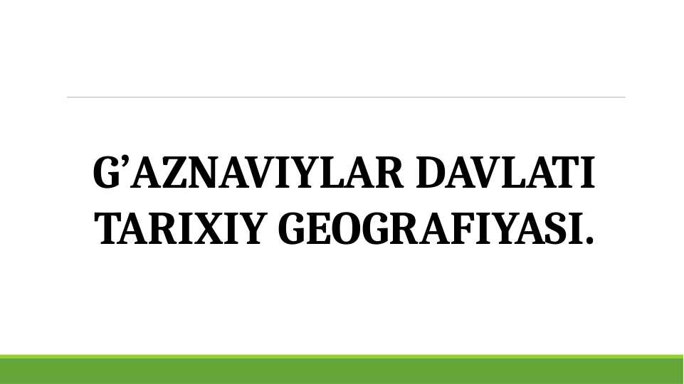 G’aznaviylar davlati tarixiy geografiyasi