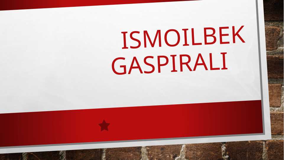 ismoilbek gaspirali