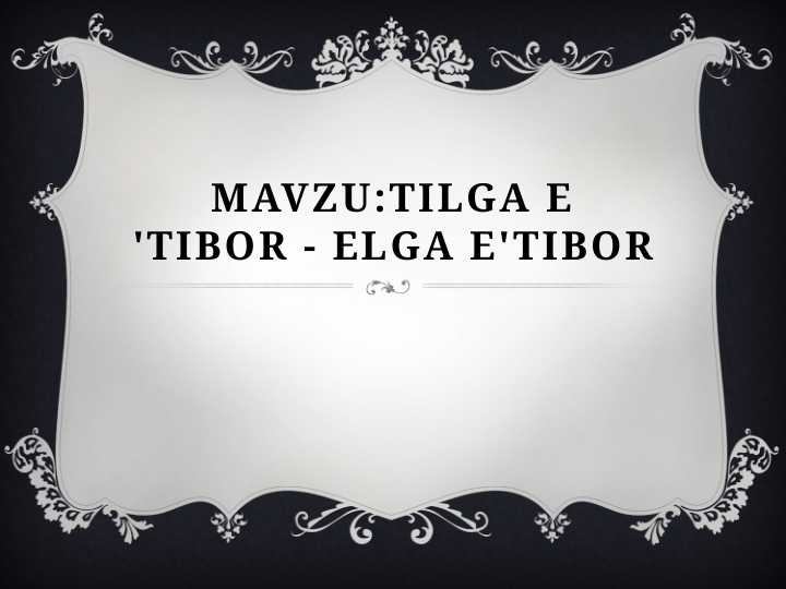 Tilga e 'tibor - elga e'tibor