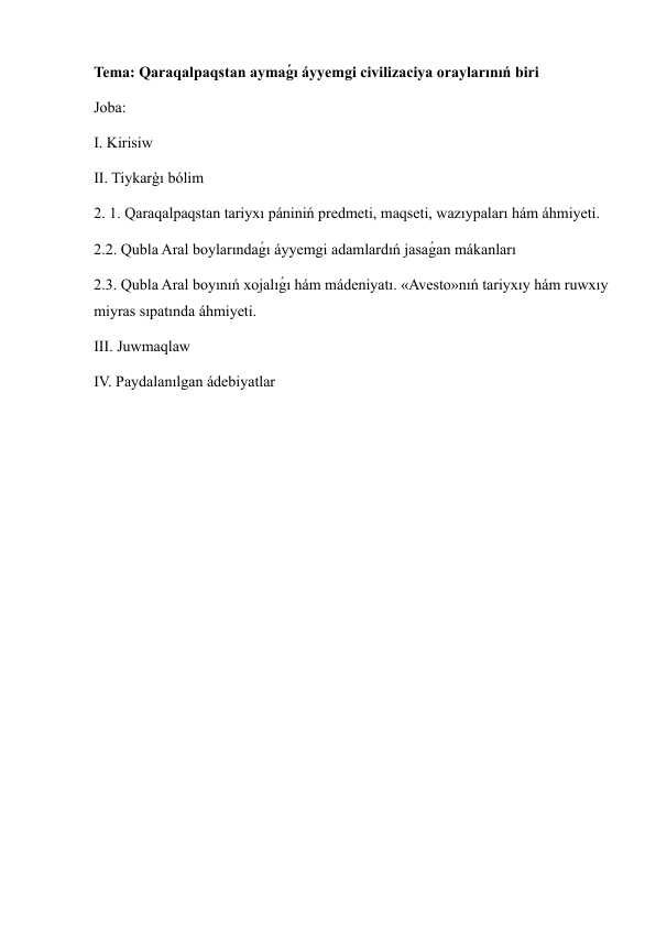 Qaraqalpaqstan aymaǵı áyyemgi civilizaciya oraylarınıń biri