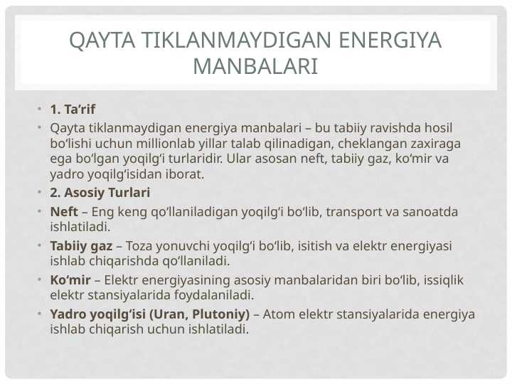 Qayta tiklanmaydigan energiya manbalari