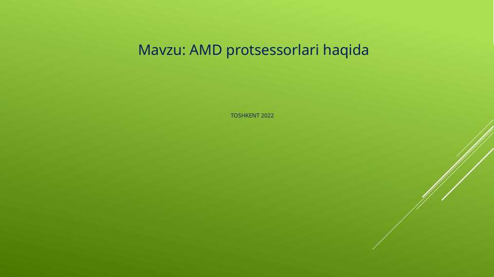 AMD protsessorlari haqida