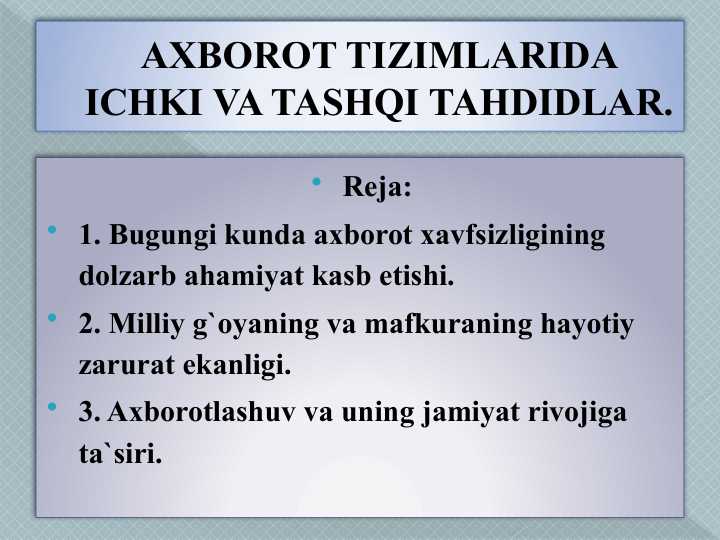 AXBOROT TIZIMLARIDA ICHKI VA TASHQI TAHDIDLAR.