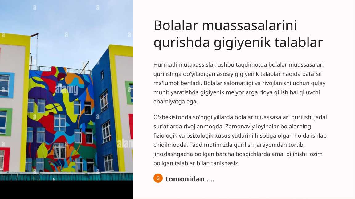 Bolalar muassasalarini qurishda gigiyenik talablar