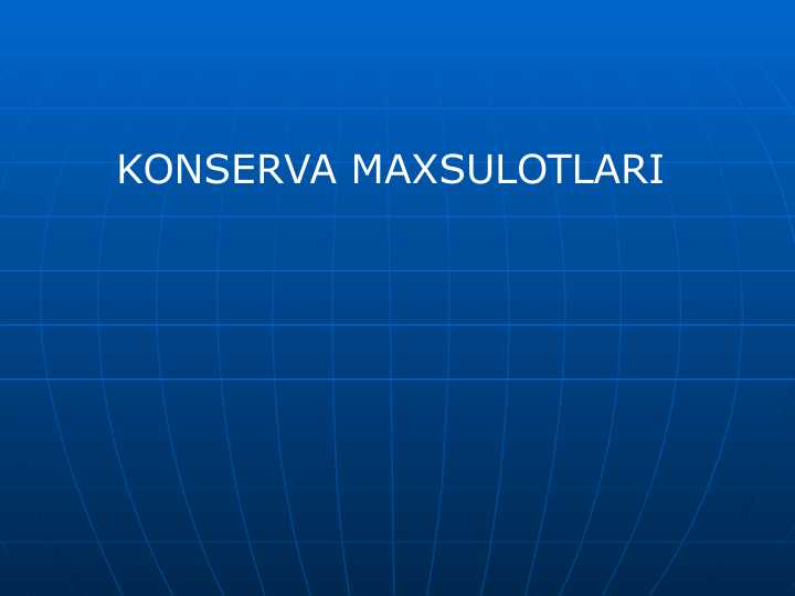 KONSERVA MAXSULOTLARI